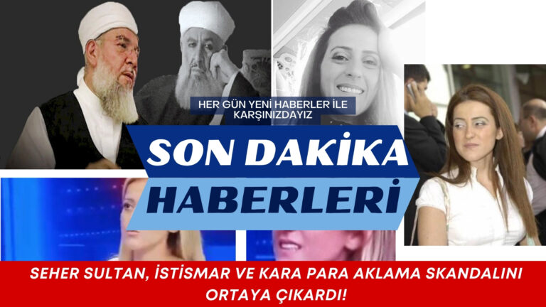 Menzil Tarikatı’nda Skandal Büyüyor: Seher Sultan’dan Yeni Açıklamalar!